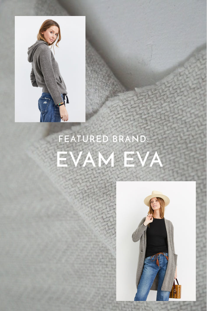 Brands We Love: Evam Eva